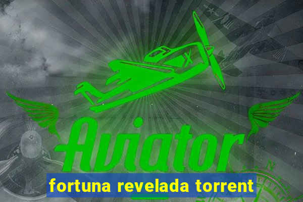 fortuna revelada torrent